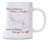 Mom Gifts From Daughter Coffe Mugs California Idaho The Love Between Mother And Daughter 11oz