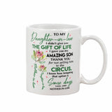 Thank You For Not Selling Him To The CIRCUS - Coffe Mug- Grandma's gift to grandson-I Love You Cup-11OZ